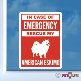 In Case of Emergency Rescue My American Eskimo Sticker