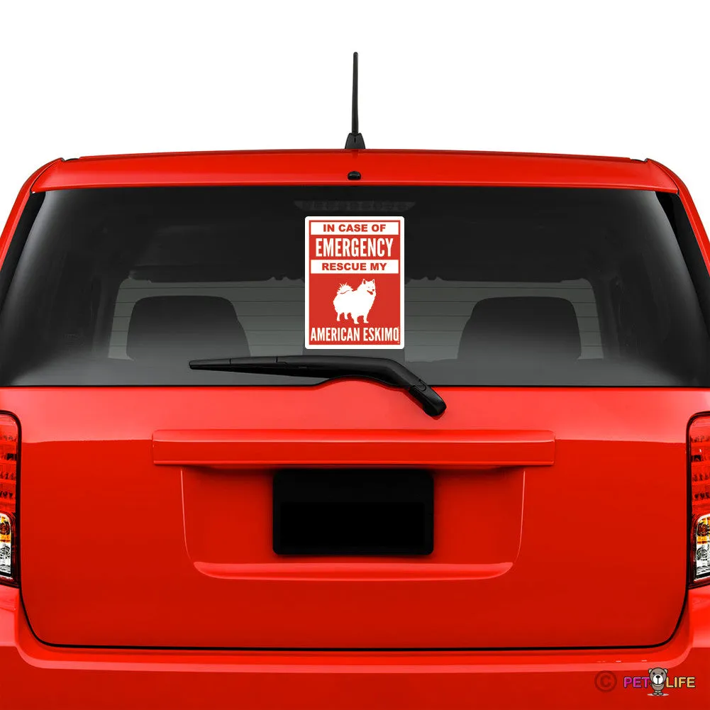 In Case of Emergency Rescue My American Eskimo Sticker