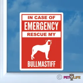 In Case of Emergency Rescue My Bullmastiff Sticker