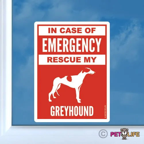 In Case of Emergency Rescue My Greyhound Sticker